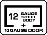 Steel: 12 gauge + 10 gauge door