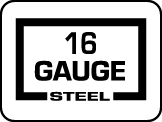 Steel: 16 gauge